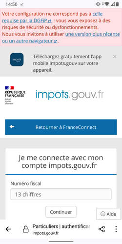 "Votre configuration ne correspond pas à celle requise par la DGFiP ; vous vous exposez à des risques de sécurité ou dysfonctionnements. Nous vous invitons à utiliser une version plus récente ou un autre navigateur."